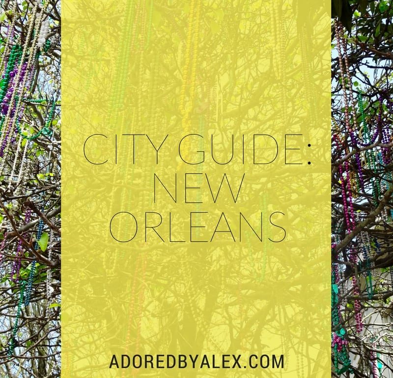 city guide: New Orleans