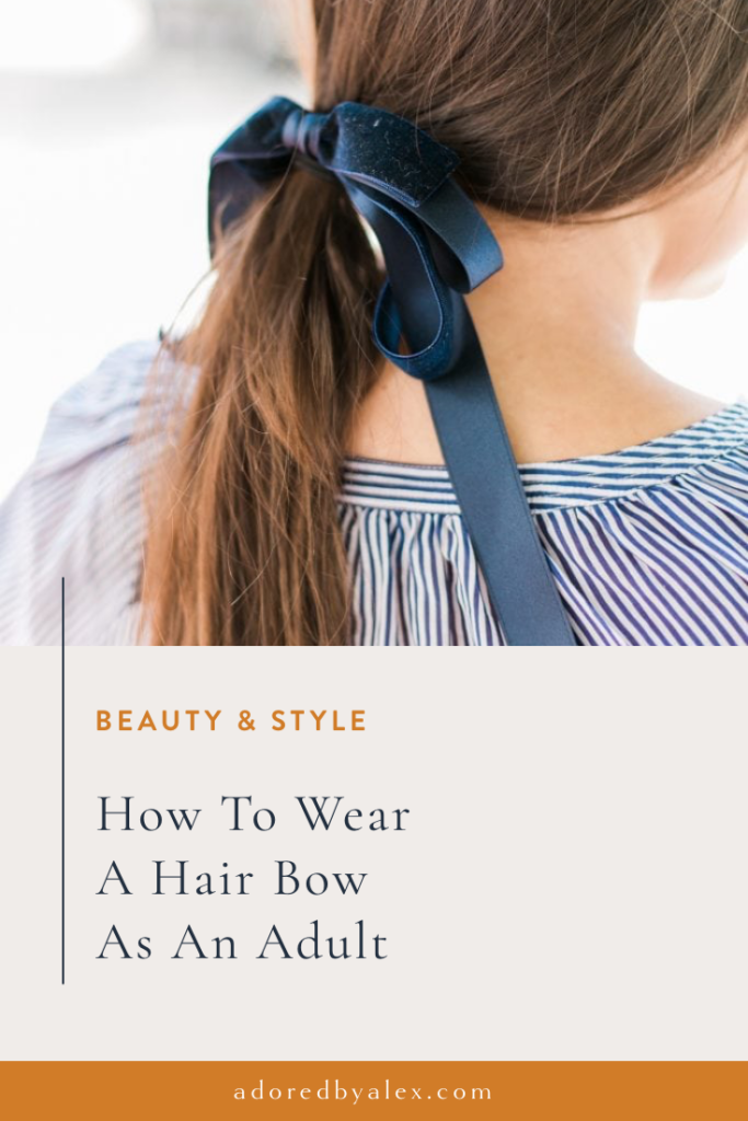 How to wear a hair bow as an adult | Girl Wonder Life